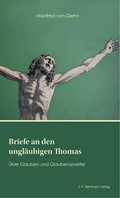 Cover: Briefe an den ungl&auml;ubigen Thomas - Lutherische V.-G.