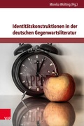 Cover: Identit&auml;tskonstruktionen in der deutschen Gegenwartsliteratur - V&R unipress