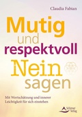 Cover: Mutig und respektvoll Nein sagen - Schirner Verlag