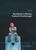 Cover: Sprachsatire in Nestroys Vaudeville-Bearbeitungen - Universit&auml;t Innsbruck Inst. f. Germanistik