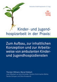 Abbildung von: Kinder- und Jugendhospizarbeit in der Praxis - hospizverlag