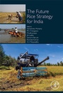 Cover: The Future Rice Strategy for India - Academic Press