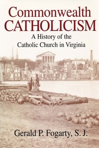 Abbildung von: Commonwealth Catholicism - University of Notre Dame Press