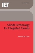 Cover: Silicide Technology for Integrated Circuits - Institution of Engineering and Technology