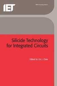 Enlarge image Cover: Silicide Technology for Integrated Circuits - Institution of Engineering and Technology