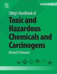 Abbildung von: Sittig's Handbook of Toxic and Hazardous Chemicals and Carcinogens - William Andrew Publishing