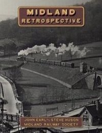Enlarge image Cover: Midland Retrospective 2017 - Midland Railway Society