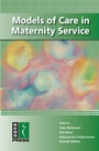 Cover: Models of Care in Maternity Services - Cambridge University Press