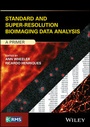 Cover: Standard and Super-Resolution Bioimaging Data Analysis - Wiley
