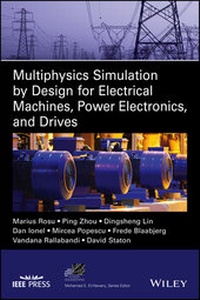 Enlarge image Cover: Multiphysics Simulation by Design for Electrical Machines, Power Electronics and Drives - Wiley-IEEE Press