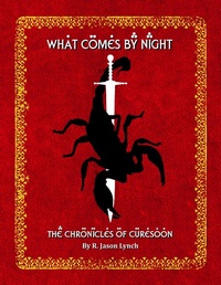Enlarge image Cover: What Comes By Night - The Chronicles of Curesoon - Book Two - Lulu.com