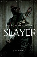 Cover: The Bloody Reign of Slayer - Omnibus Press