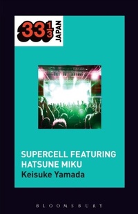Abbildung von: Supercell's Supercell featuring Hatsune Miku - Bloomsbury Academic USA