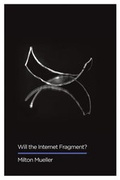 Cover: Will the Internet Fragment? - Polity Press