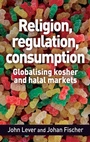 Cover: Religion, Regulation, Consumption - Manchester University Press