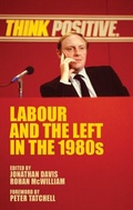 Cover: Labour and the Left in the 1980s - Manchester University Press