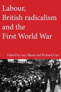Abbildung von: Labour, British Radicalism and the First World War - Manchester University Press