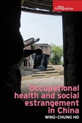 Cover: Occupational Health and Social Estrangement in China - Manchester University Press
