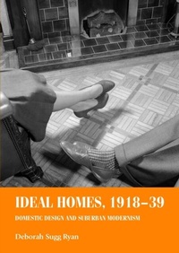 Abbildung von: Ideal Homes, 1918-39 - Manchester University Press