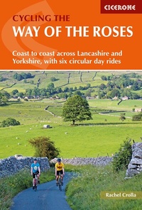 Abbildung von: Cycling the Way of the Roses - Cicerone Press