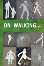 Cover: On Walking - Triarchy Press
