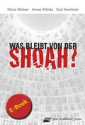 Cover: Was bleibt von der Shoah? - new academic press