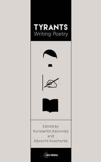Abbildung von: Tyrants Writing Poetry - Central European University Press