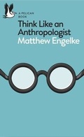Cover: Think Like an Anthropologist - Pelican