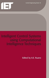 Enlarge image Cover: Intelligent Control Systems using Computational Intelligence Techniques - Institution of Engineering and Technology