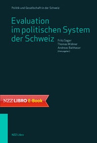 Abbildung von: Evaluation im politischen System der Schweiz - NZZ Libro ein Imprint der Schwabe Verlagsgruppe AG