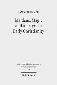 Abbildung von: Maidens, Magic and Martyrs in Early Christianity - Mohr Siebeck