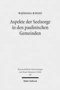 Abbildung von: Aspekte der Seelsorge in den paulinischen Gemeinden - Mohr Siebeck