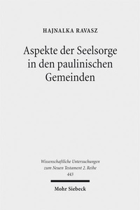 Abbildung von: Aspekte der Seelsorge in den paulinischen Gemeinden - Mohr Siebeck