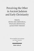 Abbildung von: Perceiving the Other in Ancient Judaism and Early Christianity - Mohr Siebeck