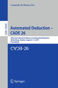 Enlarge image Cover: Automated Deduction - CADE 26 - Springer