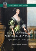 Cover: Anna of Denmark and Henrietta Maria - Palgrave Macmillan
