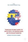 Cover: Triangular Diplomacy among the United States, the European Union, and the Russian Federation - Palgrave Macmillan