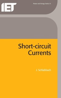 Enlarge image Cover: Short-circuit Currents - Institution of Engineering and Technology