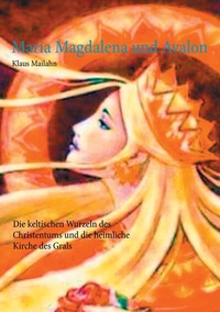 Abbildung von: Maria Magdalena und Avalon - BoD - Books on Demand