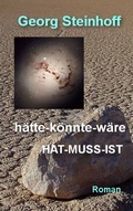 Cover: h&auml;tte-k&ouml;nnte-w&auml;re Hat-Muss-Ist - BoD - Books on Demand