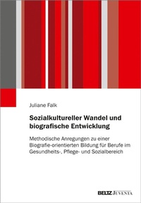 Abbildung von: Sozialkultureller Wandel und biografische Entwicklung - Juventa Verlag GmbH