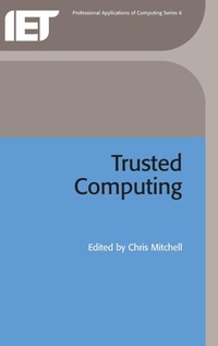 Enlarge image Cover: Trusted Computing - Institution of Engineering and Technology