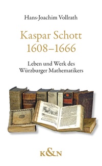 Abbildung von: Kaspar Schott 1608-1666 - Königshausen & Neumann