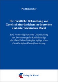 Abbildung von: Die rechtliche Behandlung von Gesellschafterdarlehen im deutschen und österreichischen Recht - Kovac, Dr. Verlag