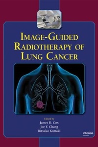 Enlarge image Cover: Image-Guided Radiotherapy of Lung Cancer - CRC Press