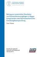 Cover: Beitrag zur numerischen Simulation von Risswachstumsvorg&auml;ngen in Abgaskomponenten unter thermomechanischer Erm&uuml;dungsbeabspruchungr - Technische Universit&auml;t Bergakademie Freiberg