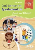 Cover: DaZ lernen im Sportunterricht - Spiele und &Uuml;bungen - BVK Buch Verlag Kempen