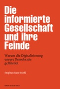 Cover: Die informierte Gesellschaft und ihre Feinde - Herbert von Halem Verlag