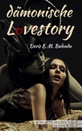 Cover: D&auml;monische Lovestory - Schwarzer Drachen