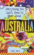 Cover: Everything You Didn't Need to Know About Australia - Omnibus Press
